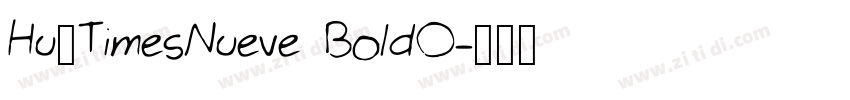Hu_TimesNueve BoldO字体转换